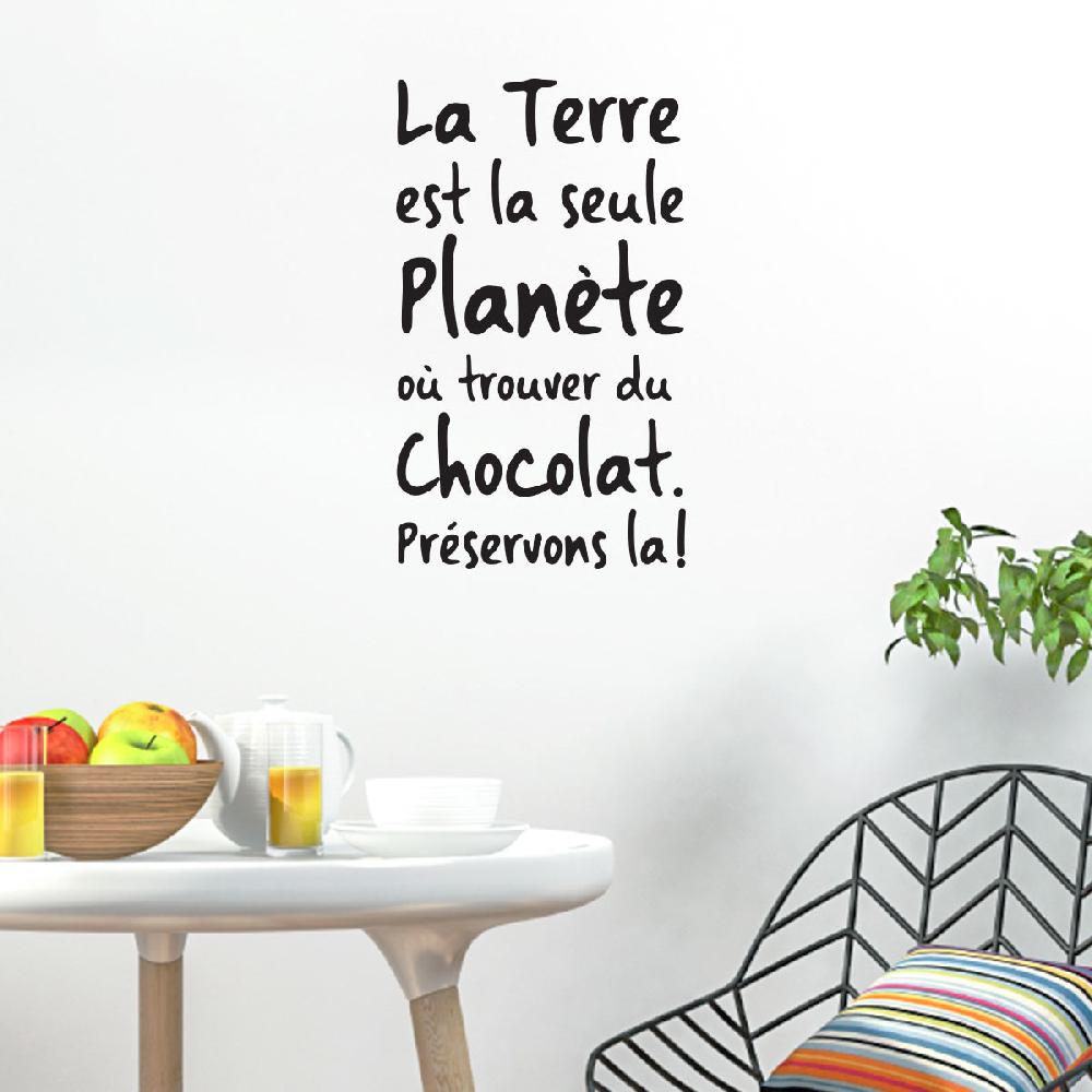 ambiance sticker Sticker citation la Terre est la seule planète où trouver du chocolat – Stickers STICKERS CITATIONS Français