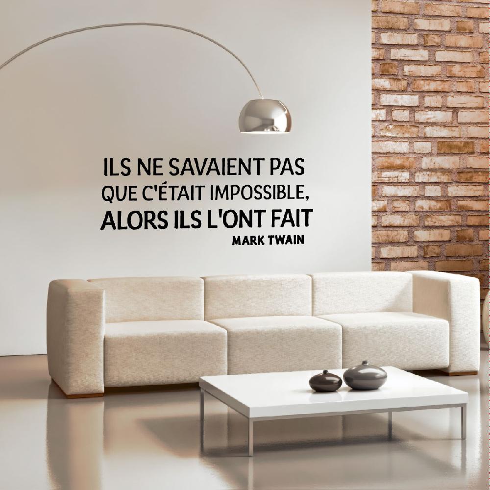 Ambiance Sticker Sticker Ils Ne Savaient Pas Que C’était Impossible – Mark Twain – Stickers STICKERS CITATIONS Français