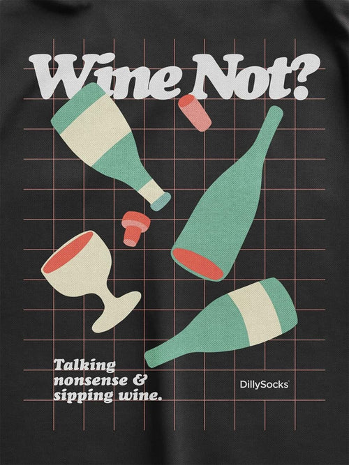 Dilly Socks Notre T-Shirts: Wine Not?