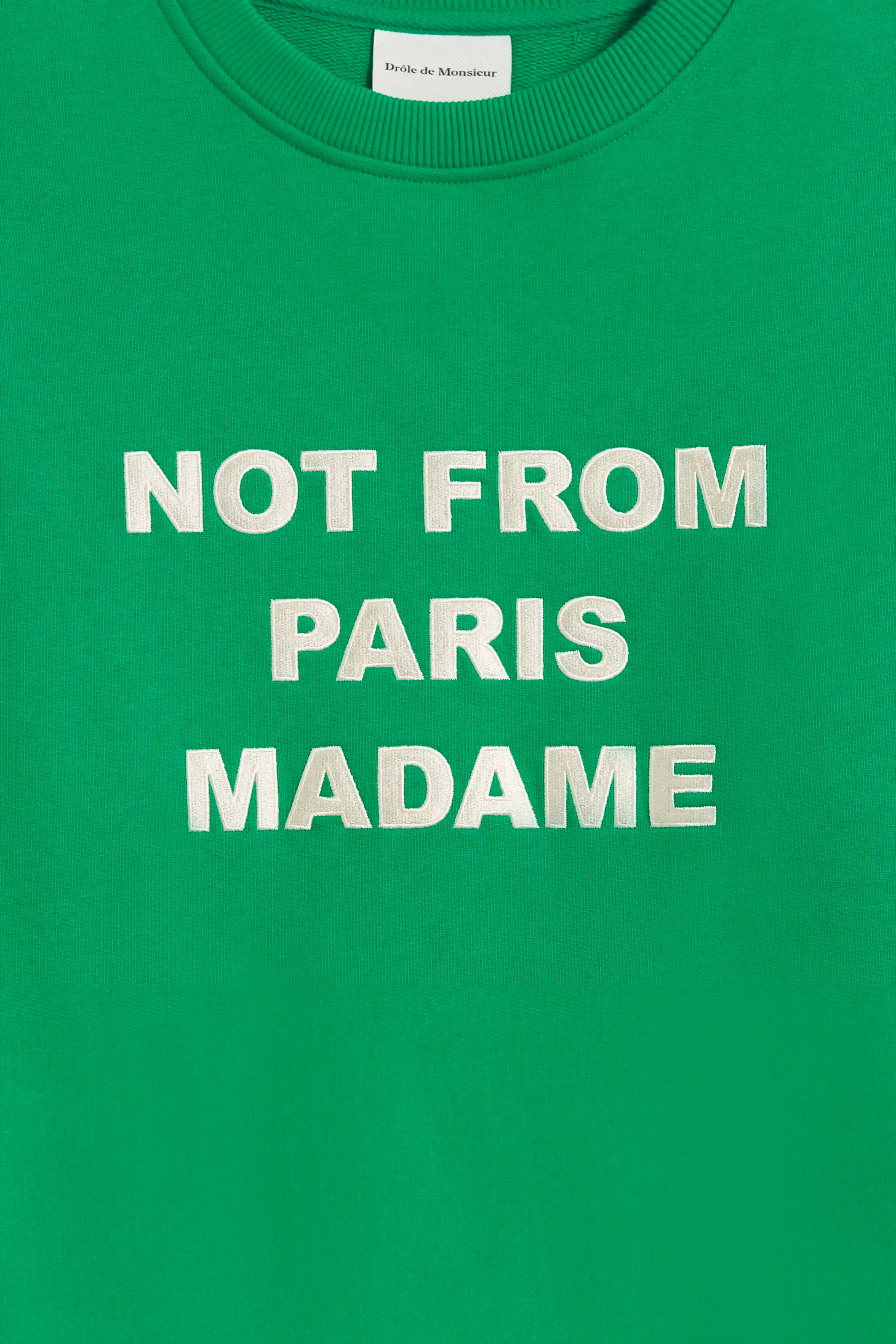 Drôle De Monsieur Le Sweatshirt Slogan