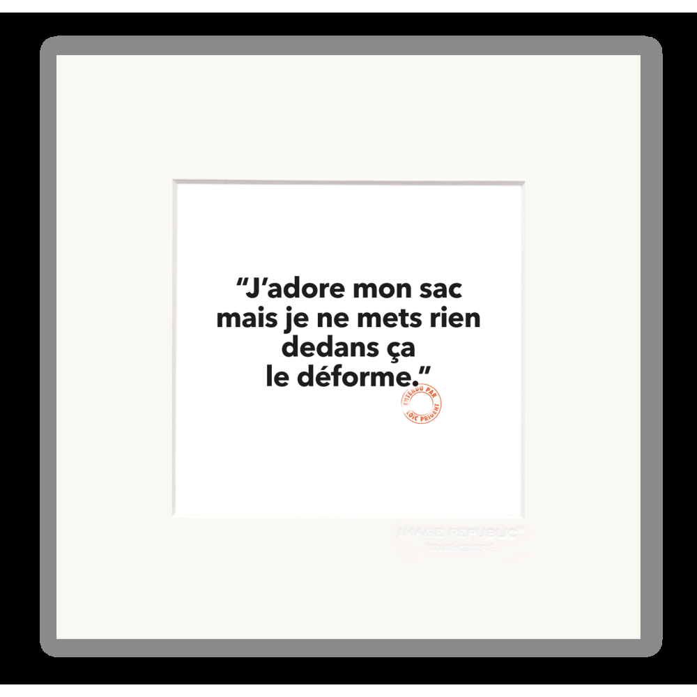 image republic 146 J’ADORE MON SAC MAIS JE NE METS RIEN DEDANS
