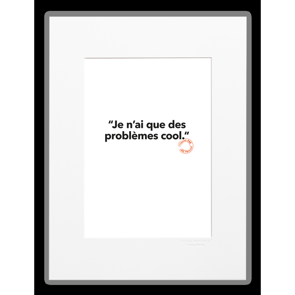 image republic 115 JE N'AI QUE DES PROBLEMES COOL