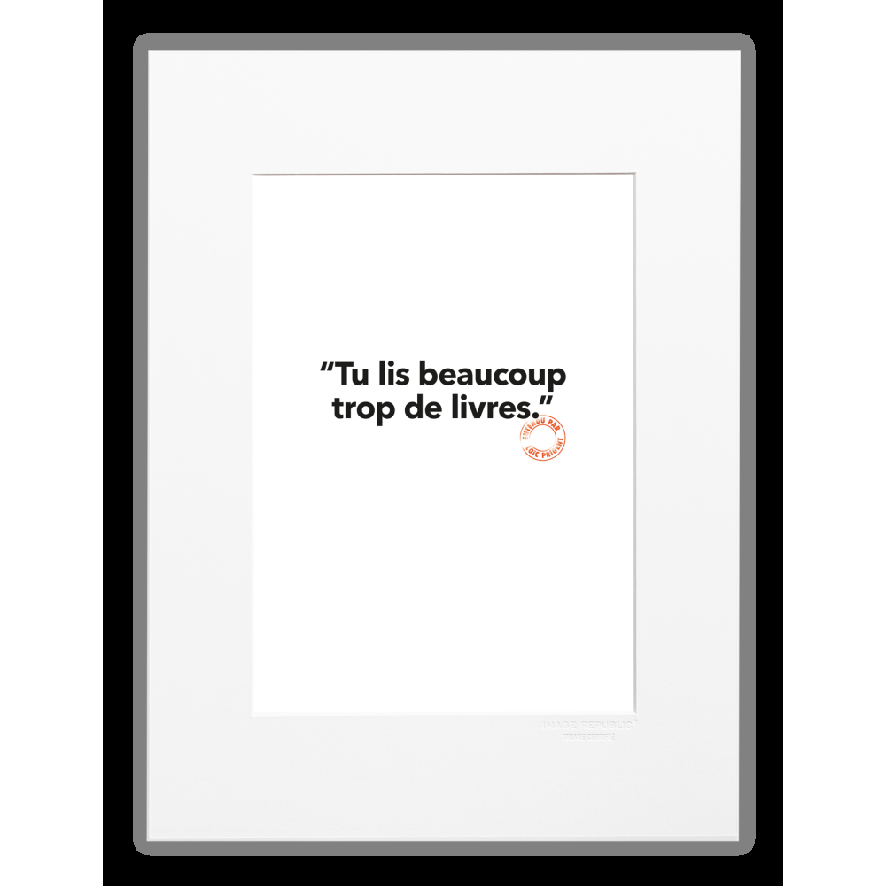 image republic 84 TU LIS BEAUCOUP TROP DE LIVRES