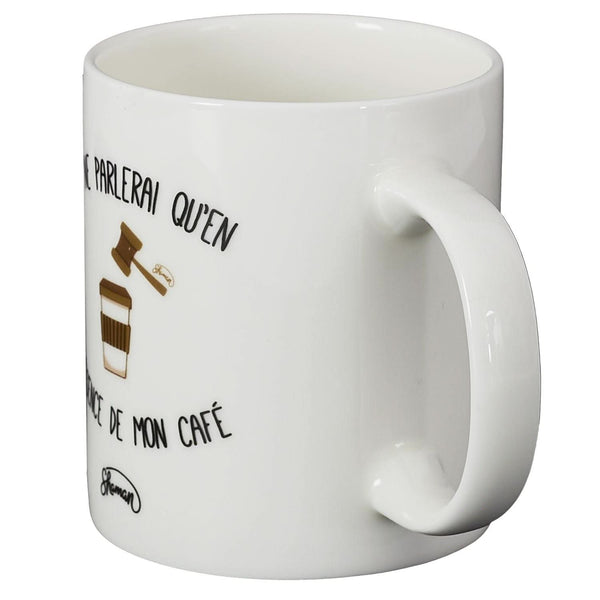 La Chaise Longue MUG JE NE PARLERAI QU'EN PRESENCE DE MON CAFE