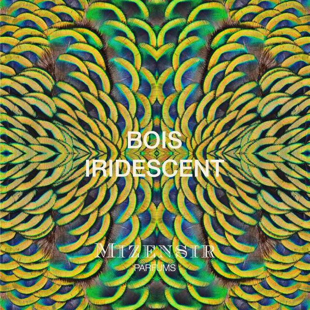 Mizensir BOIS IRIDESCENT
