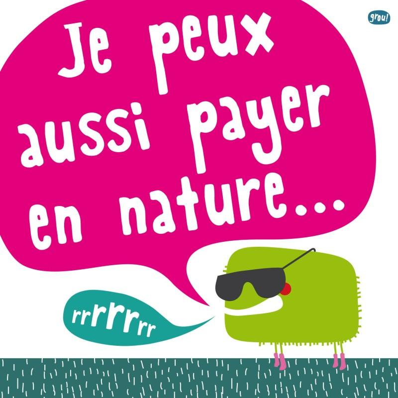 pa design Carte postale GROU N°22 - Je peux aussi payer en nature