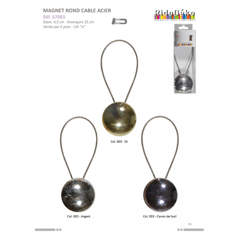 Stephanoise S67083 - MAGNET "ROND"CABLE ACIER
