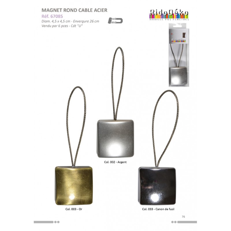 Stephanoise S67085 - MAGNET"CARRE"CABLE ACIER