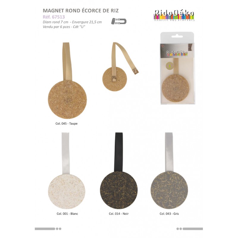 Stephanoise S67513 - MAGNET ROND ECORCE DE RIZ